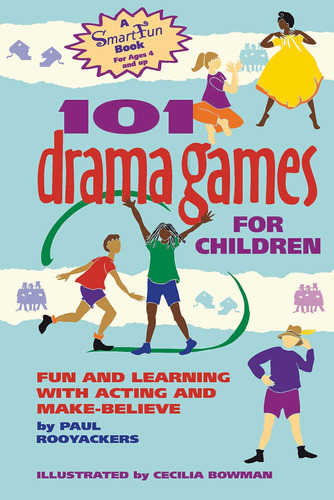 Libro: 101 Drama Games For Children: Fun And Learning With A