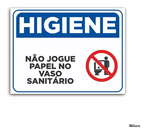 Higiene - Não Jogue Papel no Vaso