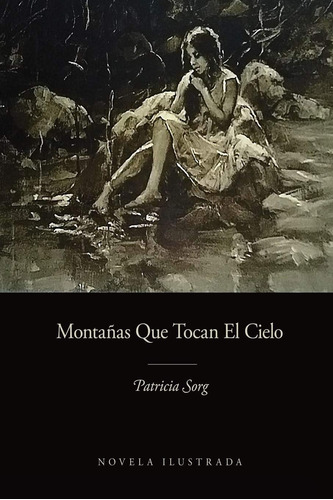 Libro: Montañas Que Tocan El Cielo (edición En Español)