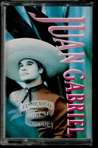 Cassette Juan Gabriel  El México Que Se Nos Fue.