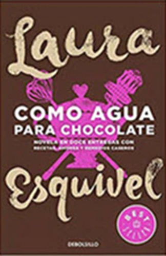 Imagen 1 de 1 de Libros Bolsillo: Como Agua Para Chocolate