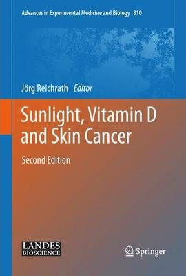 Libro Sunlight, Vitamin D And Skin Cancer - Jorg Reichrath