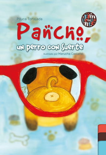 Pancho, Un Perro Con Suerte, De Tortajada, Piluca. Editorial Rimpompante, Tapa Dura En Español