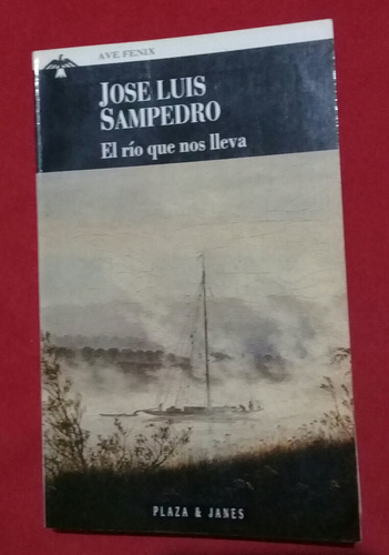 El Río Que Nos Lleva, José Luis Sampedro