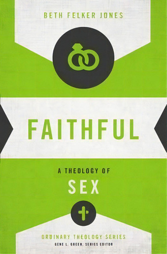Faithful, De Beth Felker Jones. Editorial Zondervan, Tapa Blanda En Inglés