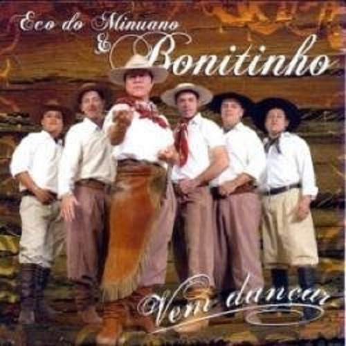Cd - Eco Do Minuano & Bonitinho - Vem Dançar