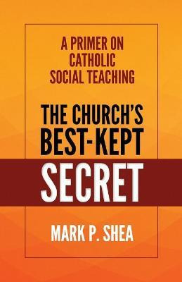 Libro The Church's Best-kept Secret : A Primer On Catholi...