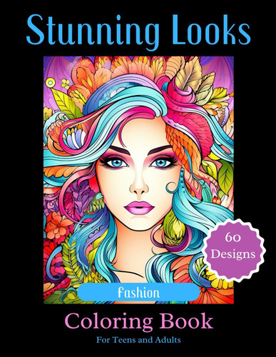 Libro: Stunning Looks - Fashion Coloring Book For Teens And 