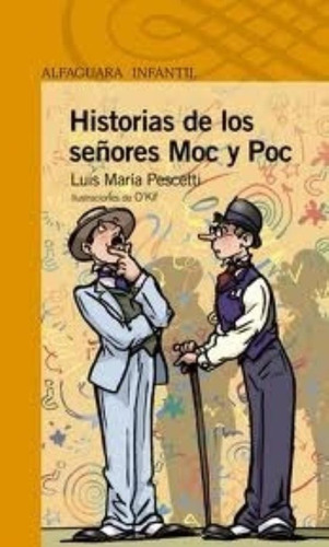 Historias De Los Señores Moc Y Poc, De Pescetti, Luis Maria. Editorial Santillana, Tapa Tapa Blanda En Español