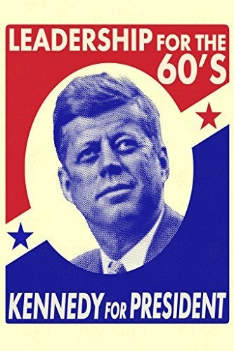 John F. Kennedy Liderazgo Para La 60 Campaña Fresca Retra De