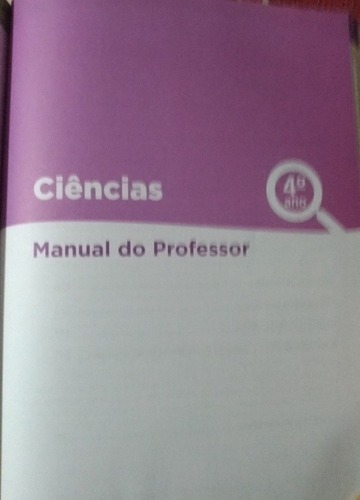 Pequenos Exploradores Ciências 4° Ano - Manual Do Professor.