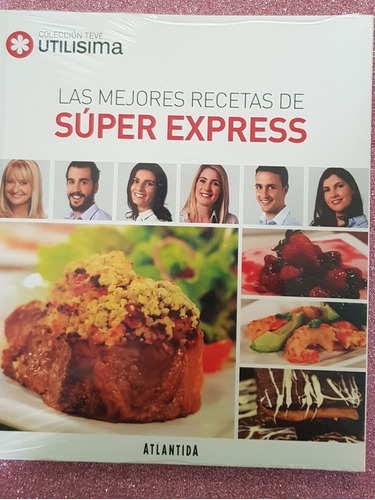Las Mejores Recetas De Súper Express -  Revista 