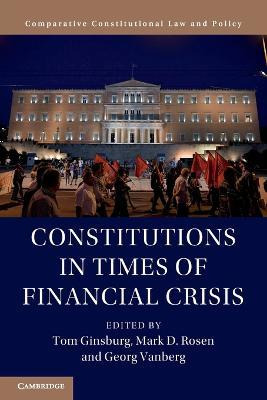 Libro Constitutions In Times Of Financial Crisis - Tom Gi...