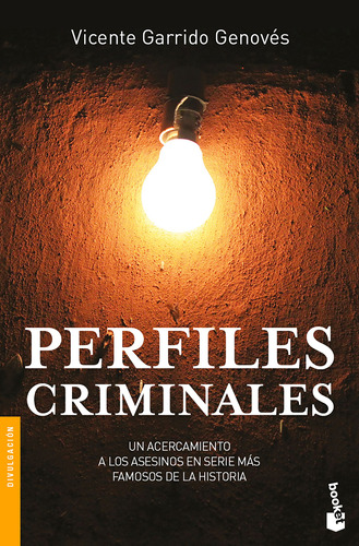 Libro: Perfiles Criminales. Un Acercamiento A Los Asesinos E