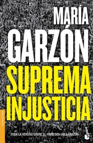 Suprema Injusticia / María Garzón Molina