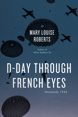 Libro D-day Through French Eyes: Normandy 1944 - Roberts,...