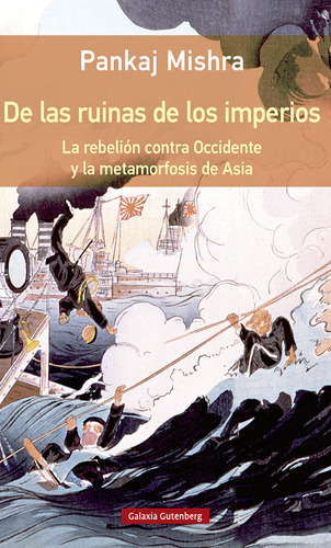 De Las Ruinas De Los Imperios Rustica - Mishra, Pankaj