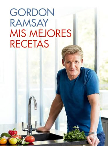 Libro Mis Mejores Recetas De Ramsay, Gordon