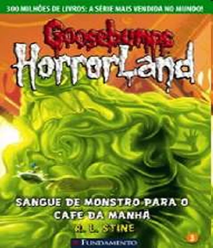 Goosebumps Horrorland Sangue De Monstro Para O Café Da Manhã