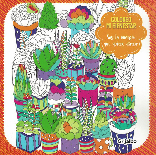 Mandalas Adultos Ee - Soy La Energia Que: Soy La Energía Que Quiero Atraer, De Anónimo., Vol. 1. Editorial Grijalbo, Tapa Blanda En Español