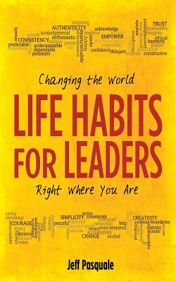 Libro Life Habits For Leaders: Changing The World Right W...