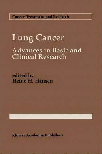 Lung Cancer, De Heine H. Hansen. Editorial Springer, Tapa Dura En Inglés