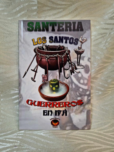 Libro Santeria Los Santos Guerreros En Ifa 