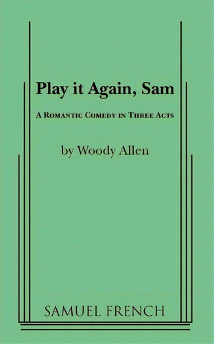 Play It Again, Sam, De Woody Allen. Editorial Samuel French Inc, Tapa Blanda En Inglés