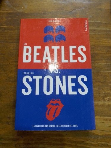 Los Beatles Vs. Los Rolling Stones - J. Mcmillian - Indicios