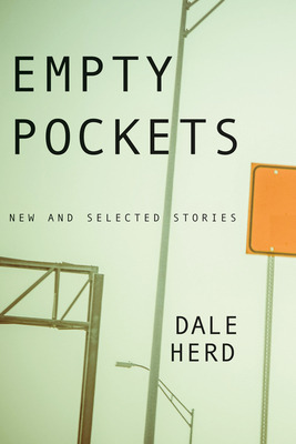 Libro Empty Pockets: New And Selected Stories - Herd, Dale