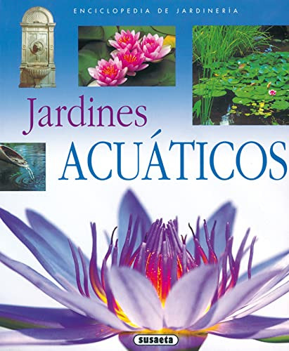 Jardines Acuaticos Enciclopedia De Jardineria  - 