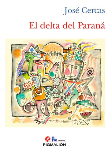 Libro El Delta Del Paranã¡ - Cercas Domã­nguez, Josã©
