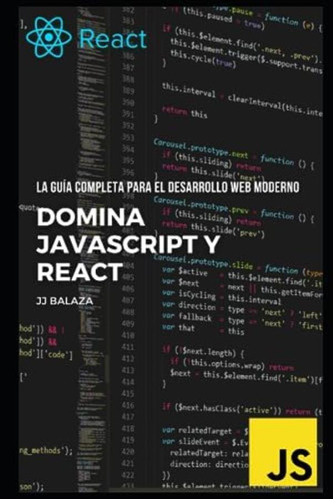 Libro: Domina Javascript Y React La Guía Completa Para El