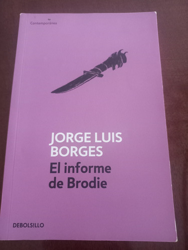 El Informe De Brodie. Jorge Luis Borges 