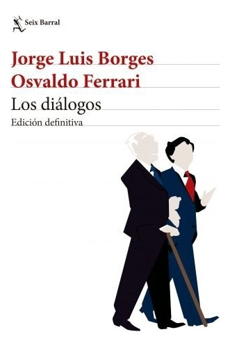 Los Dialogos - Jorge Luis Borges - Osvaldo Ferrari