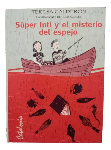 Super Inti Y El Misterio Del Espejo