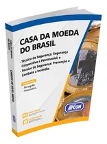 Comprar Apostila Casa Da Moeda Do Brasil 2024 - Técnico De Segurança: Segurança Corporativa, Patrimonial E Prevenção E Combate A Incêndio