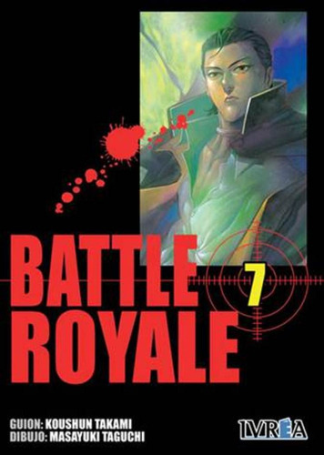Battle Royale 07, De Koushun Takami. Editorial Ivrea, Tapa Blanda, Edición 1 En Español
