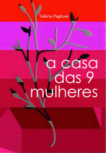 A Casa Das 9 Mulheres, De Paglioni Valéria. Editora Flow Em Português