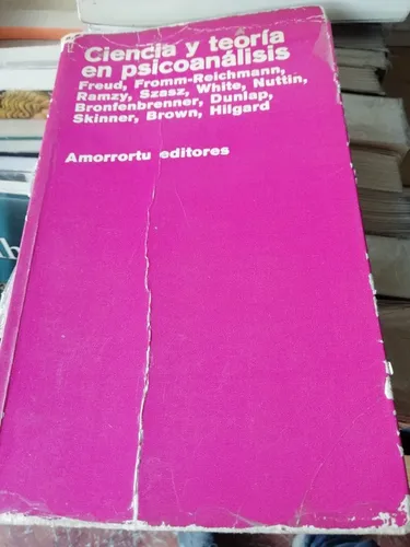 Ciencia Y Teoría En Psicoanálisis Freud Fromm Skinner Amorro (Usado)