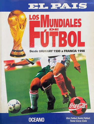 Los Mundiales De Fútbol Del 1930 A 1998, Uruguay 116 Pag Ez5