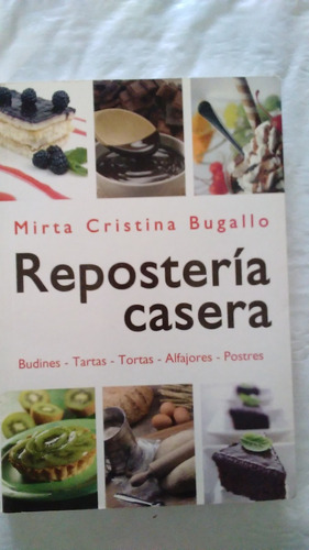 Mirta Bugallo / Repostería Casera / Cocina