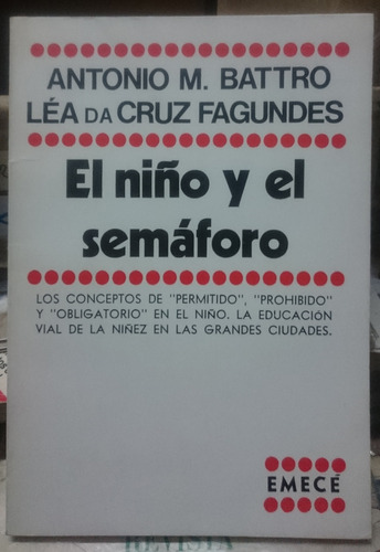 El Niño Y El Semaforo - Antonio M. Battro, Cruz Fagundes