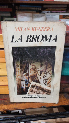Milan Kundera - La Broma