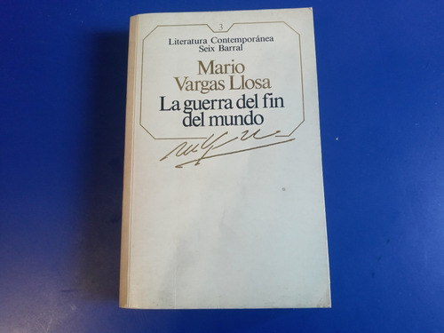 La Guerra Del Fin Del Mundo - Mario Vargas Llosa