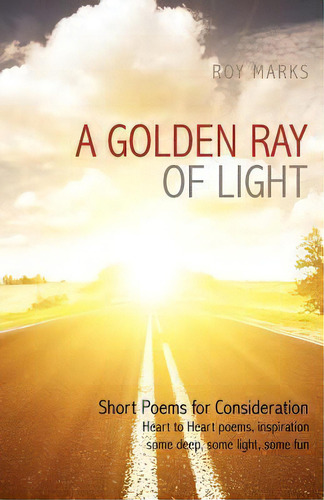 A Golden Ray Of Light, De Roy Marks. Editorial Xulon Press, Tapa Blanda En Inglés