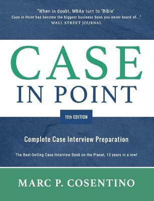 Libro Case In Point 11 : Complete Case Interview Preparat...