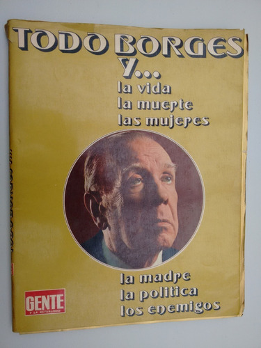 Todo Borges Y... La Vida La Muerte Las Mujeres Gente 1977