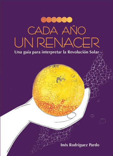 Cada Año Un Renacer - Rodríguez Pardo, Inés