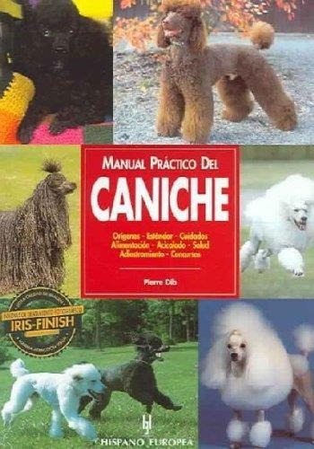 Manual Practico Del Caniche-dib, Pierre-hispano Europea